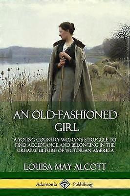 An Old-Fashioned Girl