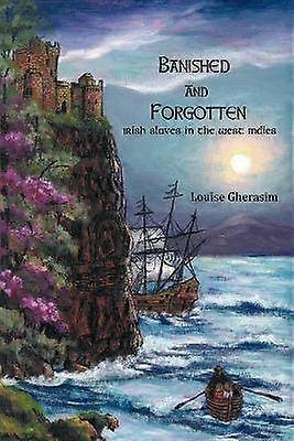 Banished and Forgotten