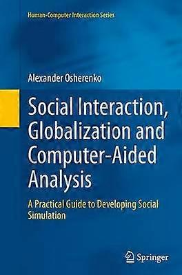 Social Interaction Globalization and Computer-Aided Analysis