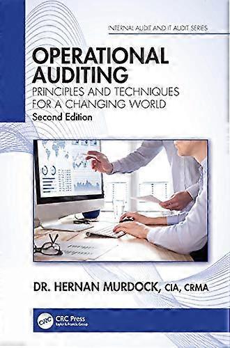 Operational Auditing: Principles and Techniques for a Changing World