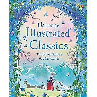 Illustrated Classics The Secret Garden & other stories