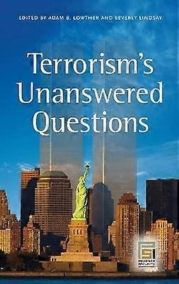 Terrorism's Unanswered Questions