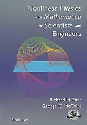 Nonlinear Physics with Mathematica for Scientists and Engineers