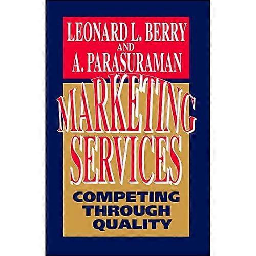 Marketing Services: Competing Through Quality