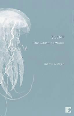 Scent - Dinesh Allirajah