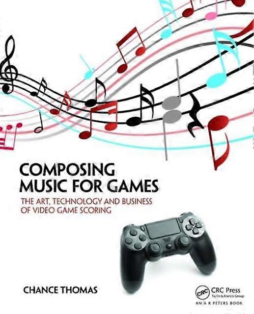 Composing Music For Games by Chance Thomas Paperback