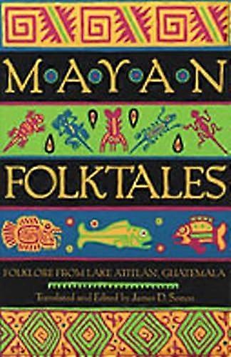 Mayan Folktales: Folklore from Lake Atitlan Guatemala