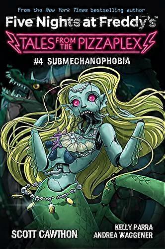 Submechanophobia (Tales From the Pizzaplex 4)