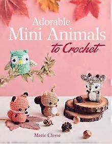 חיות מיניאטוריות מקסימות לסריגה מאת מארי קלס בכריכה רכה