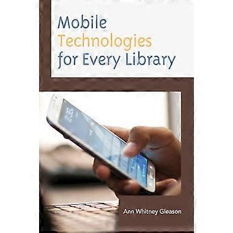 Tecnologias móveis para todas as bibliotecas - Ann Whitney Gleason