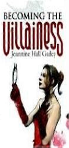 Die Villainess werden
