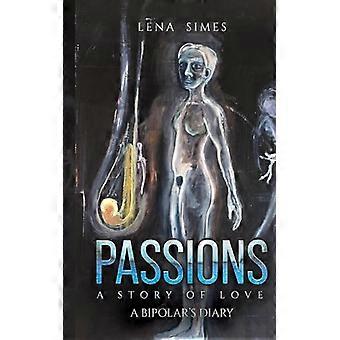 Passioni - Una storia d'amore: il diario di un bipolare