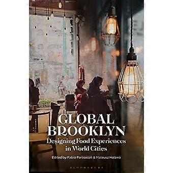 Global Brooklyn: Ruokakokemusten suunnittelu maailman kaupungeissa