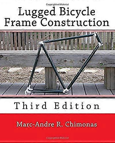 Lugged Bicycle Frame Construction: Third Edition