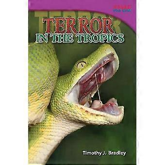 Terror In The Tropics - Timothy J. Bradley