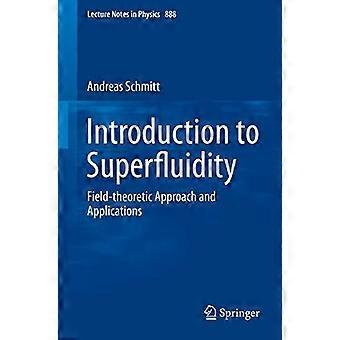 Introduction To Superfluidity Field-theoretical Approach And Applications - Andreas Schmitt - Paperback - en Book