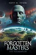 Forgotten masters the foundation