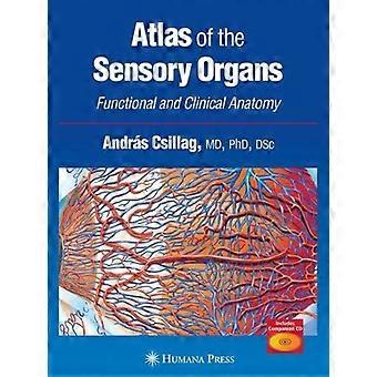 Atlas of the sensory organs functional and clinical anatomy