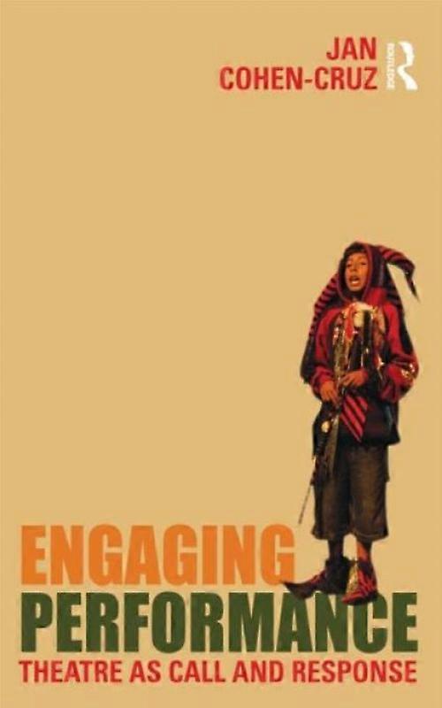 Engaging Performance Theatre As Call And Response