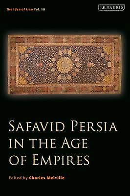 Persia safávida en la Era de los Imperios