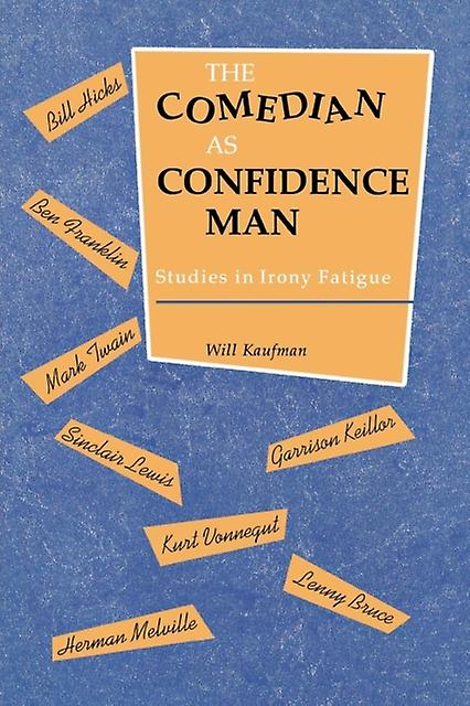 The Comedian As Confidence Man by Will Kaufman Paperback