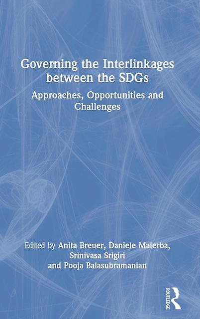 Governing The Interlinkages Between The Sdgs