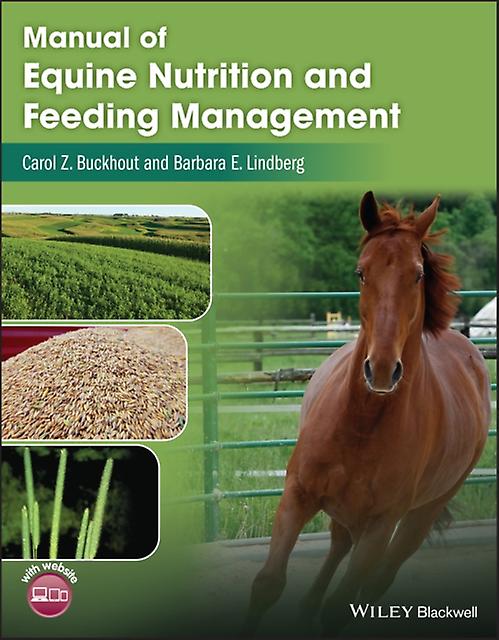 Manual Of Equine Nutrition And Feeding Management by Carol Z. Buckhout Paperback Book