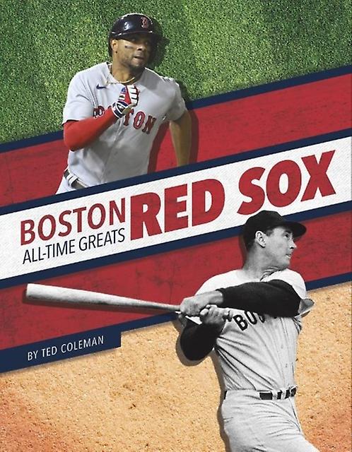 Boston Red Sox Alltime Greats by Ted Coleman Paperback