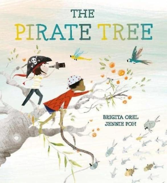 The Pirate Tree - Brigita Orel