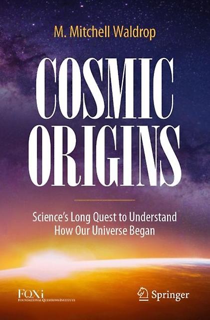 Cosmic Origins by M. Mitchell Waldrop Paperback Book