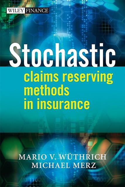 Stochastic Claims Reserving Methods In Insurance by Wuethrich Paperback Book