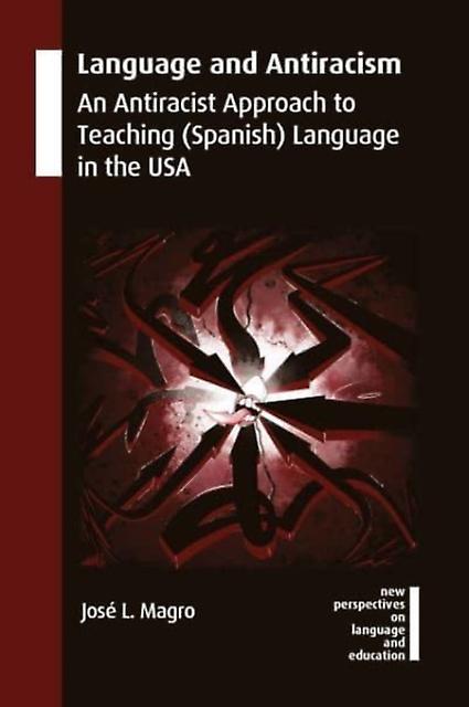 Language And Antiracism by Jos L. Magro Paperback Book