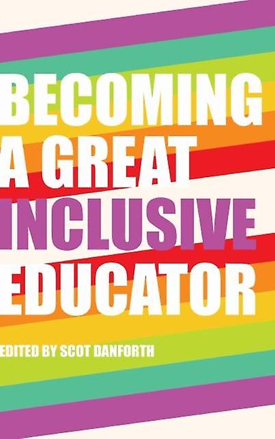 Becoming A Great Inclusive Educator Hardback Book