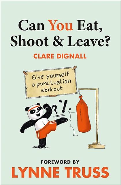 Can You Eat Shoot And Leave Workbook by Lynne Truss Paperback Book