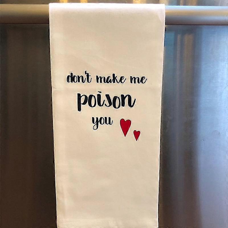 لا تجعلني أسمم لك منشفة شاي عيد الحب عيد الحب عشية هالوين حفلة مزرعة مطبخ الديكور هووسورمينغ هدية زوجين جديدة