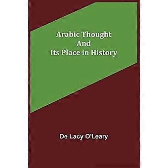 Arabic Thought And Its Place In History - De Lacy OLeary