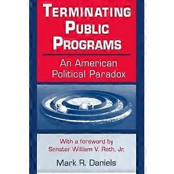 Terminare i programmi pubblici: un paradosso politico americano