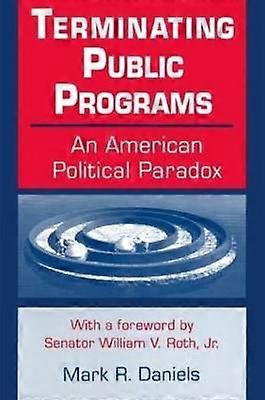 Terminating Public Programs: An American Political Paradox