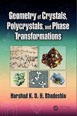 Geometry of Crystals Polycrystals and Phase Transformations