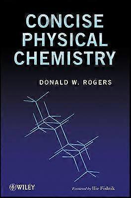 Concise Physical Chemistry