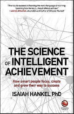 The Science of Intelligent Achievement