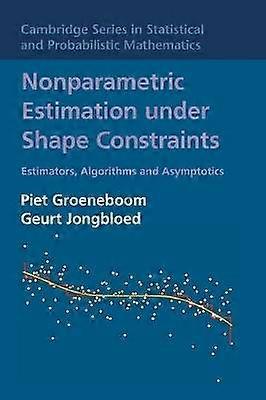 Nonparametric Estimation under Shape Constraints