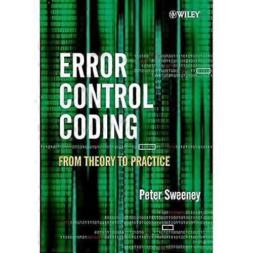 Error Control Coding: Von der Theorie in die Praxis
