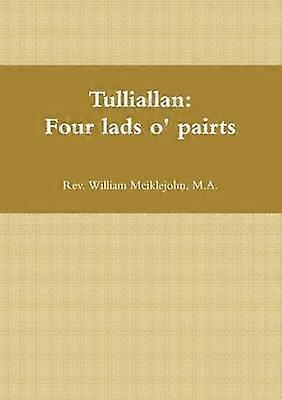 Tulliallan: Four Lads O' Pairts