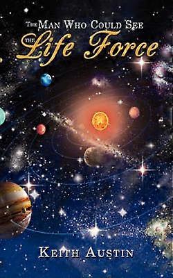 The Man Who Could See the Life Force