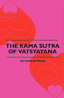 The Kama Sutra Of Vatsyayana
