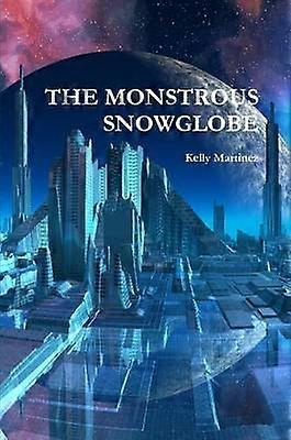 The Monstrous Snowglobe