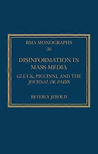 Disinformation in Mass Media: Gluck Piccinni and the Journal de Paris
