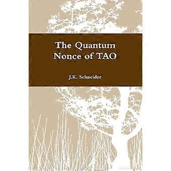 The Quantum Nonce Of Tao - J.K. Schneider - Paperback - en Book
