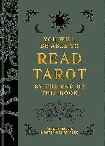 You Will Be Able To Read Tarot By The End Of This Book by Peter Henry Reed Hardback Book